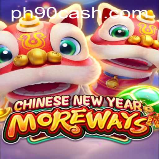 Discover the Excitement of CHINESENEWYEARMOREWAYS with PH90
